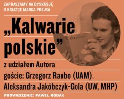 Dyskusja o książce prof. Marka Prejsa „Kalwarie polskie”