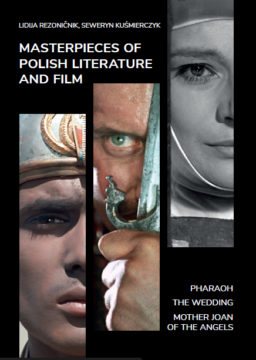 Okładka -  Masterpieces of Polish Literature and Film. Pharaoh, The Wedding, Mother Joan of the Angels