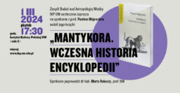 Spotkanie z prof. Pawłem Majewskim wokół jego książki „Mantykora. Wczesna historia encyklopedii”